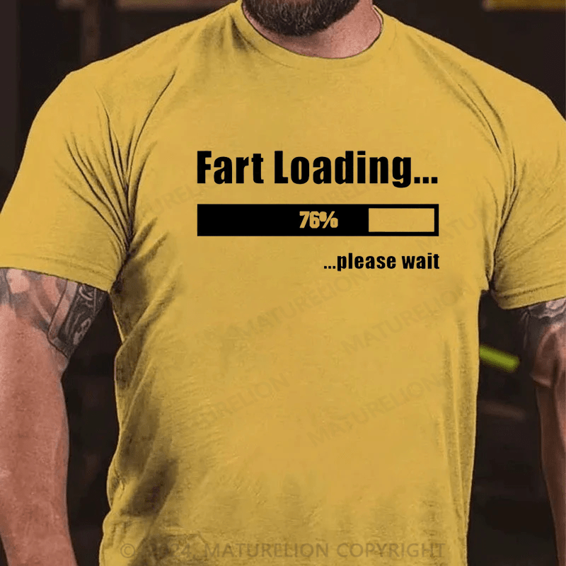 Maturelion Fart Loading Funny T-shirt