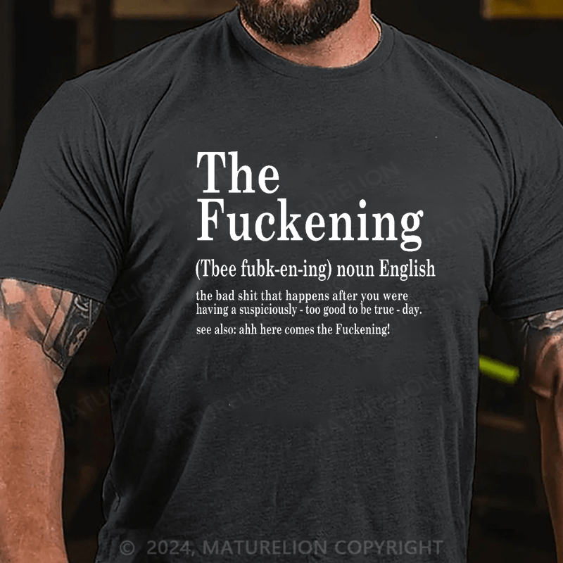 Maturelion The Fuckening Definition Shirt