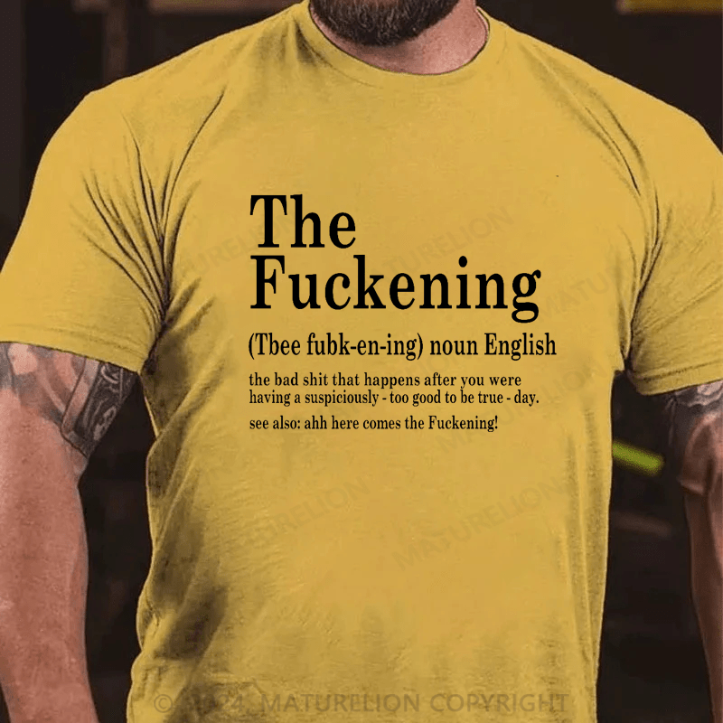 Maturelion The Fuckening Definition Shirt