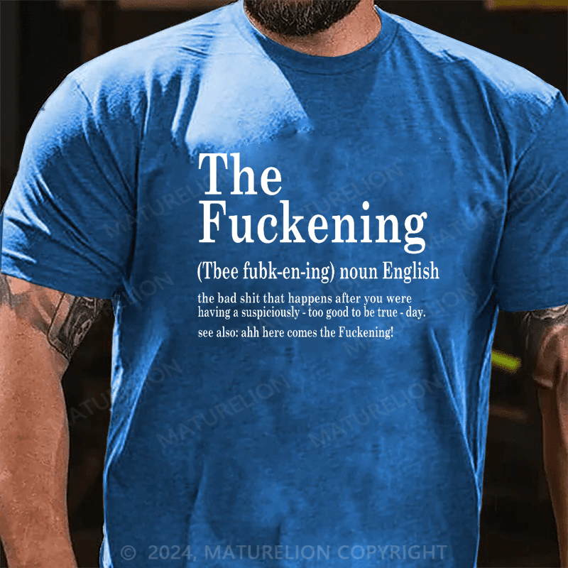 Maturelion The Fuckening Definition Shirt