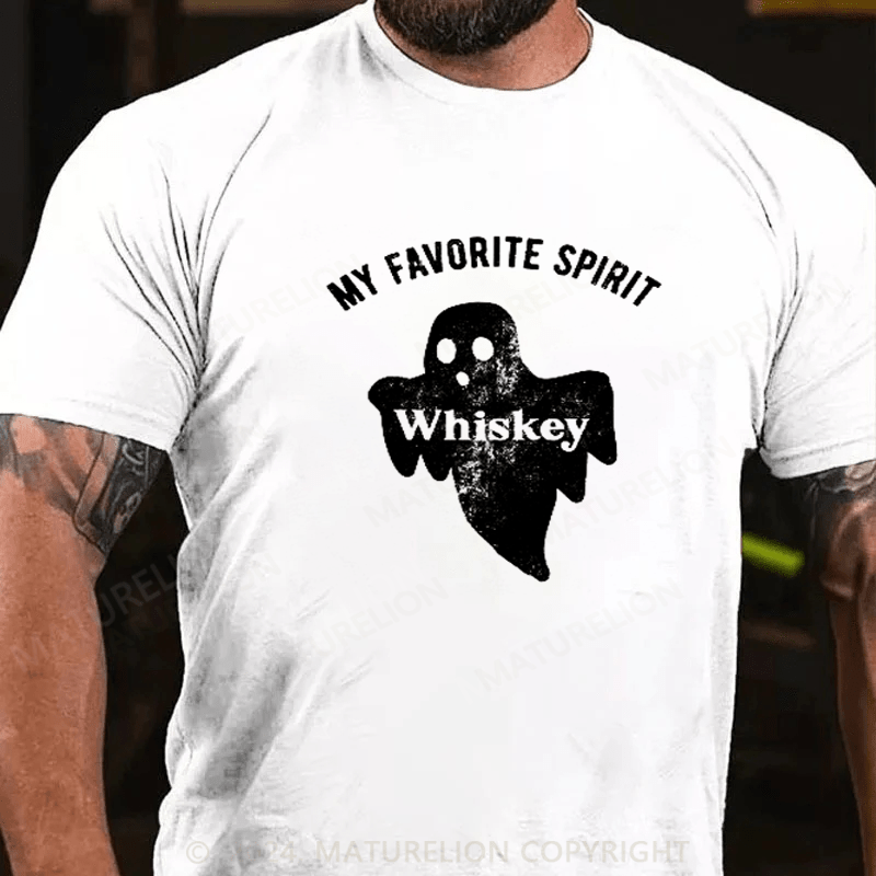 Maturelion My Favorite Spirit Whiskey T-shirt