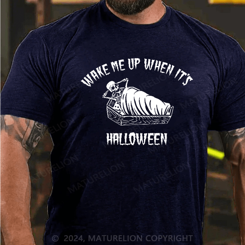 Maturelion Wake Me Up When It's Halloween Skeleton Spooky T-Shirt