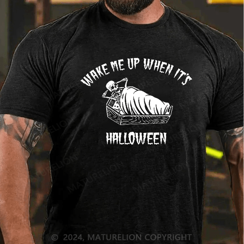 Maturelion Wake Me Up When It's Halloween Skeleton Spooky T-Shirt