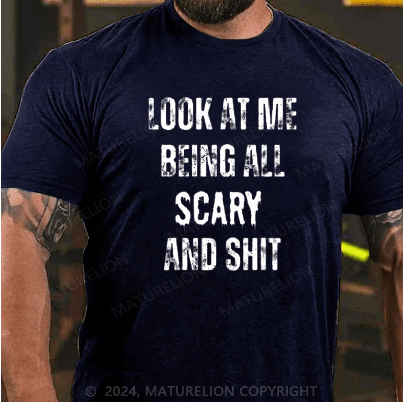 Maturelion Halloween Look At Me Being All Scary  T-Shirt