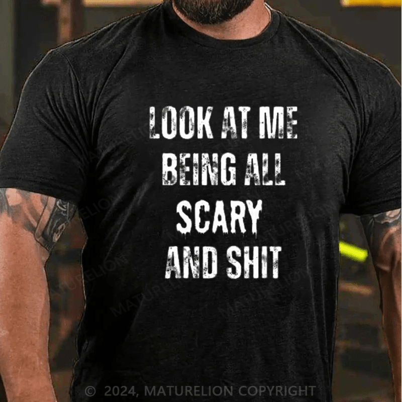 Maturelion Halloween Look At Me Being All Scary  T-Shirt