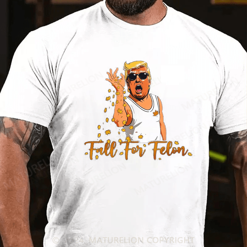 Maturelion Funny Trump 2024 Fall For Felon Autumn Halloween T-Shirt