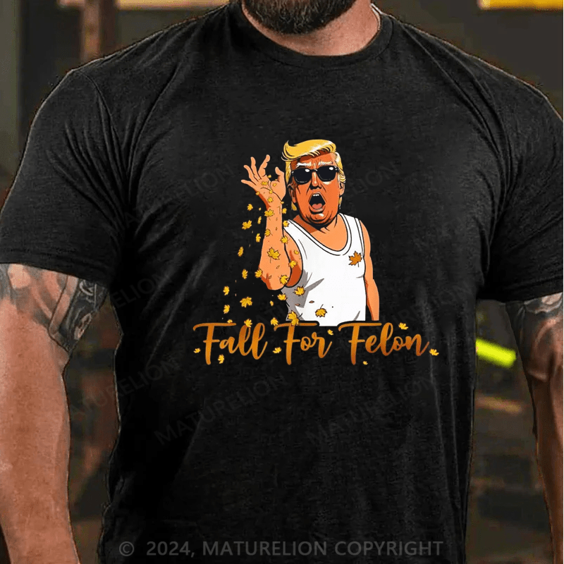 Maturelion Funny Trump 2024 Fall For Felon Autumn Halloween T-Shirt