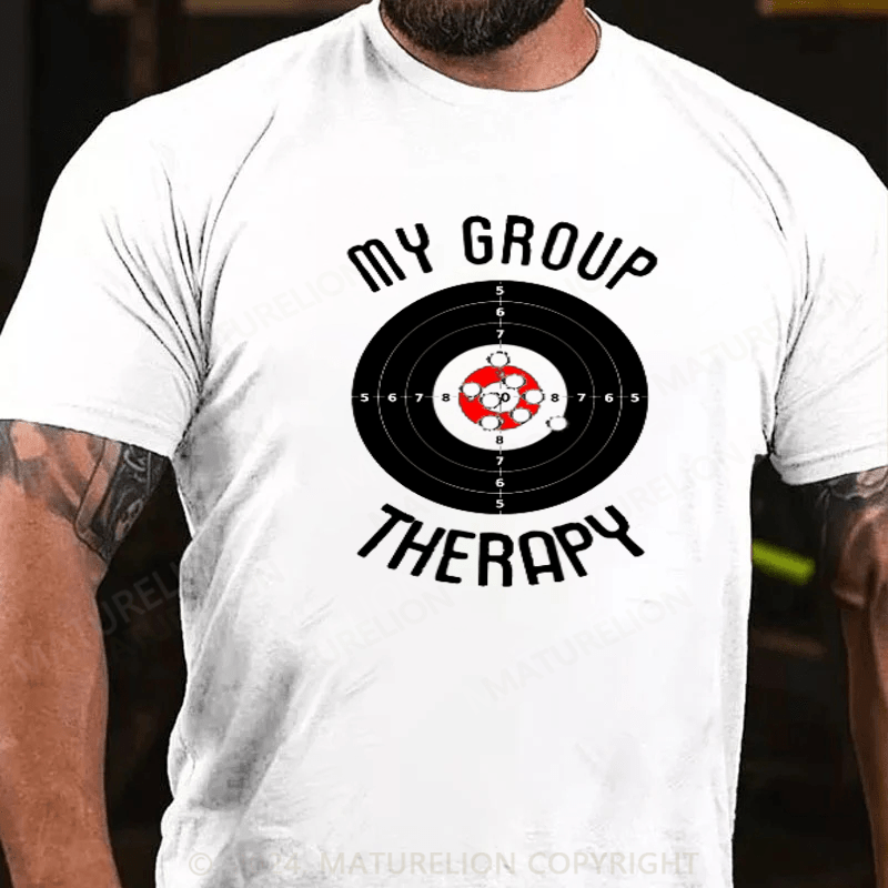 Maturelion My Group Therapy Gun Range Target Shooting T-Shirt