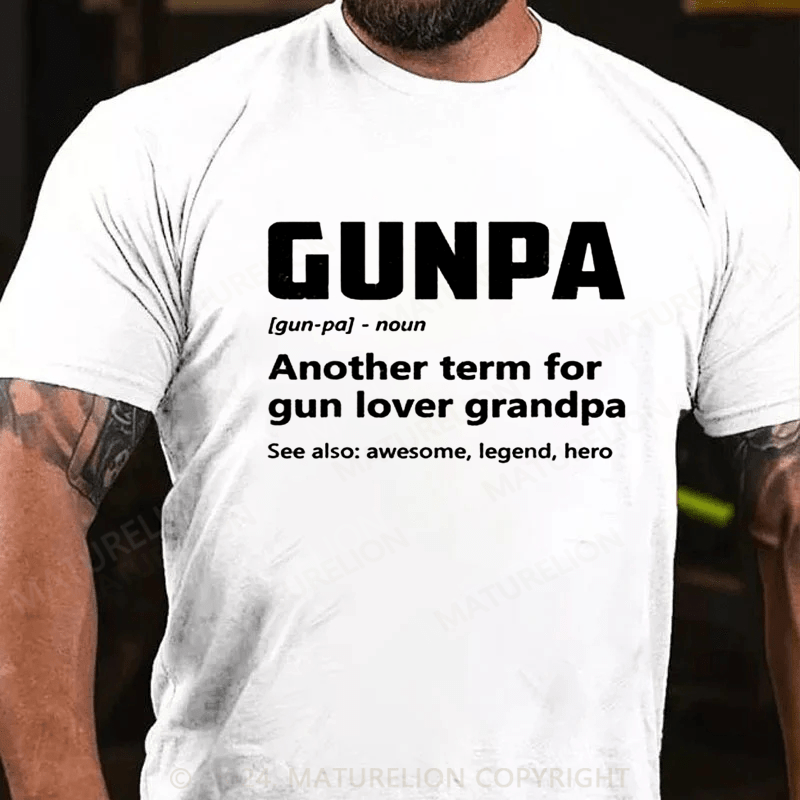 Maturelion Gunpa: Gun Lover Grandpa Funny Gun Enthusiast Old Man Pro 2A T-Shirt