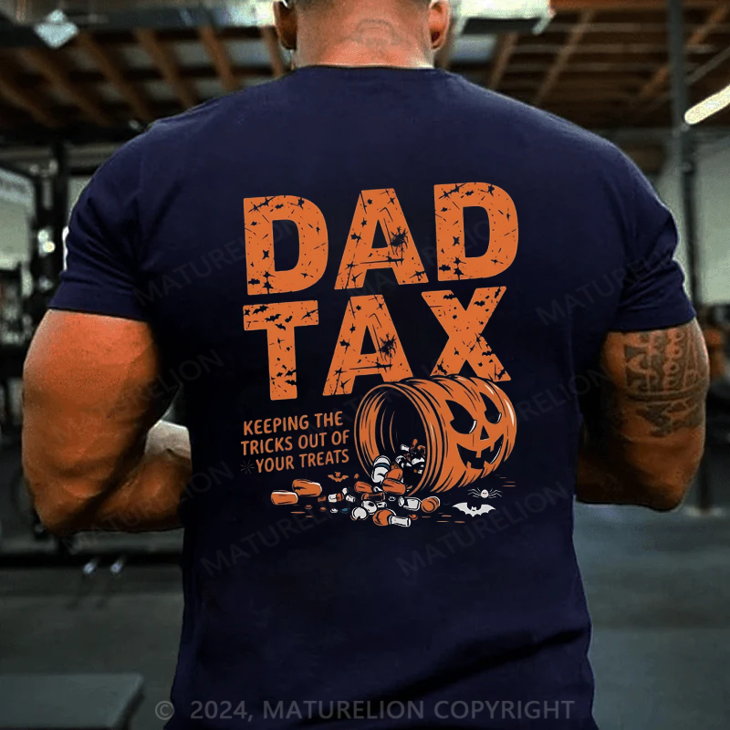 Maturelion Halloween Dad Tax keeping the tricks out of your treats pumpkin shirt