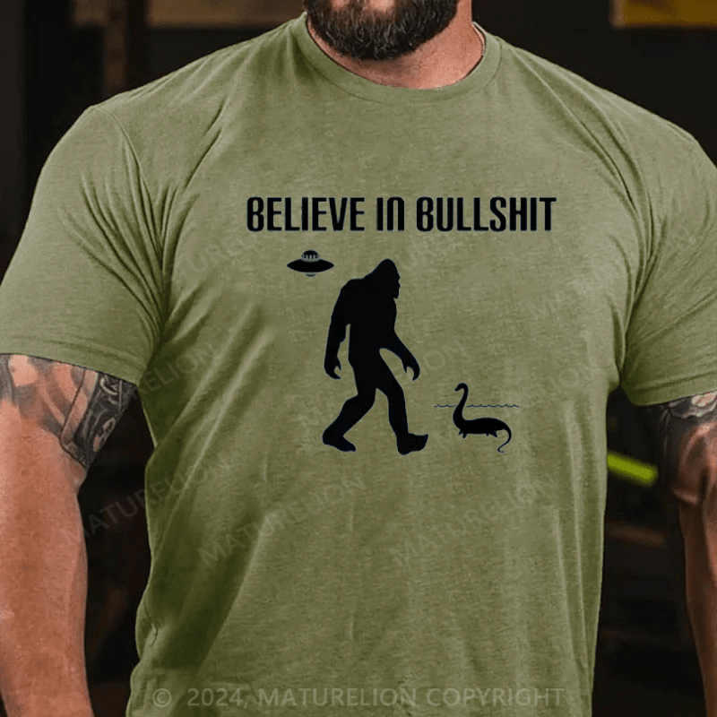 Maturelion Believe In Bullshit T-Shirt