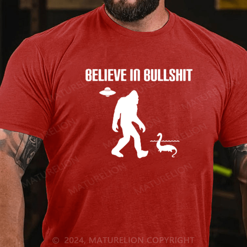 Maturelion Believe In Bullshit T-Shirt