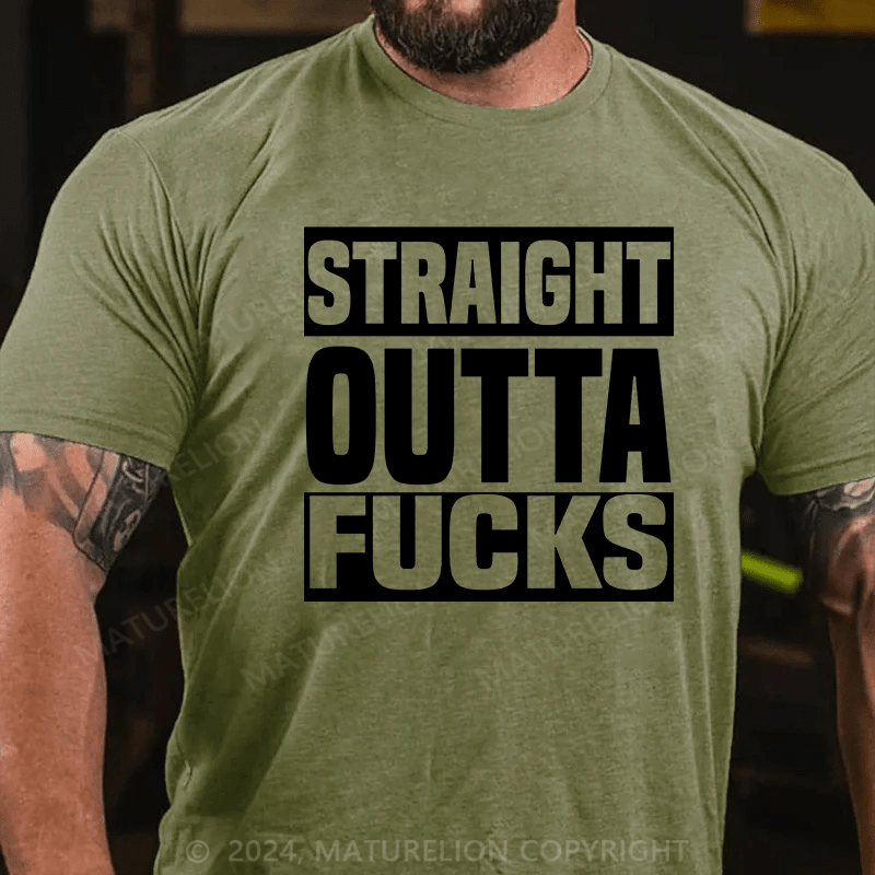 Matuerlion Straight Outta Fucks T-Shirt