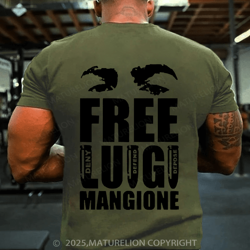 Maturelion Men's T-Shirt Free Luigi Mangione Deny Defend Depose shirt