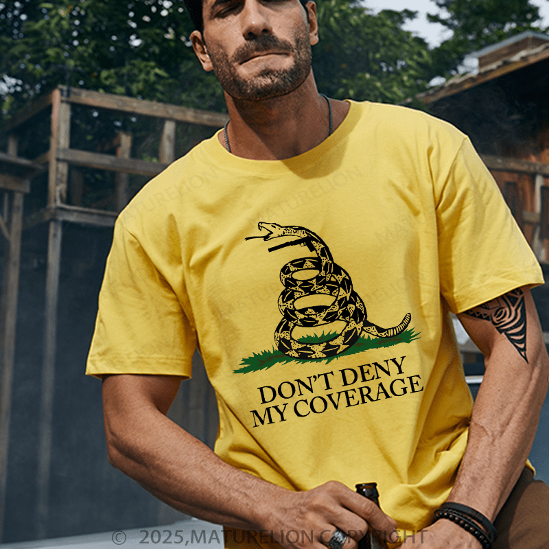 Maturelion Men's T-Shirt Don’t Deny My Coverage Don’t Tread On Me T-shirts