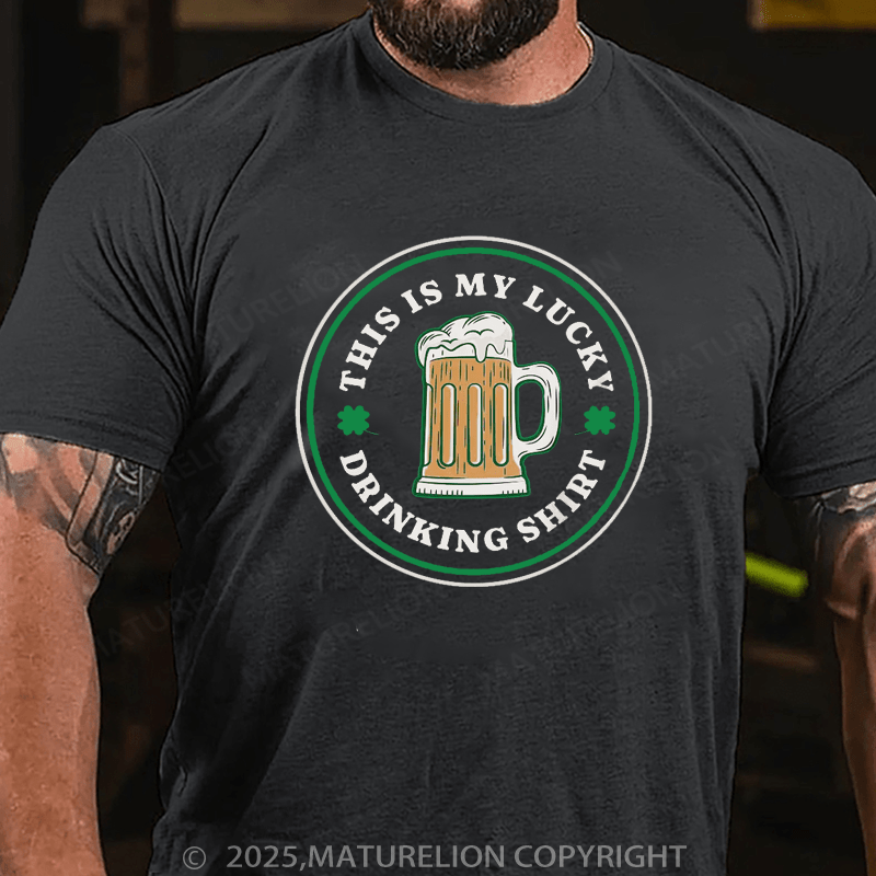 Maturelion St Patrick's T-shirt Men's Funny This Is My Lucky Drinking Shirt St. Patrick's Day T Shirt