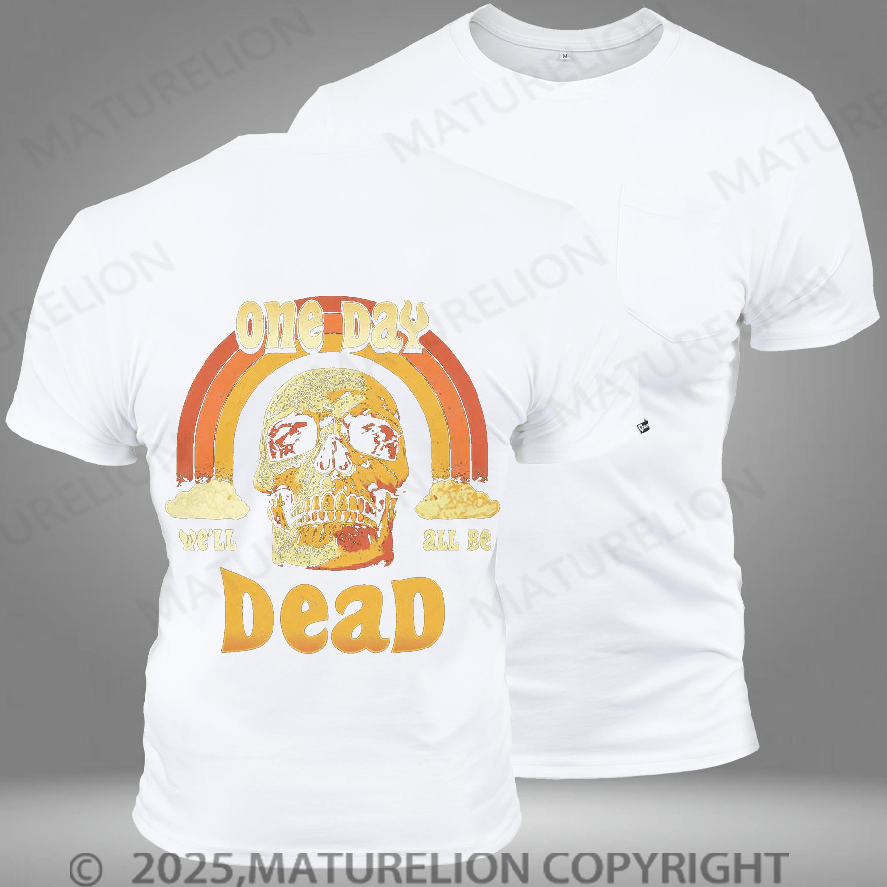 Maturelion Men's T-shirt We'll All Be Dead Pocket T-Shirt