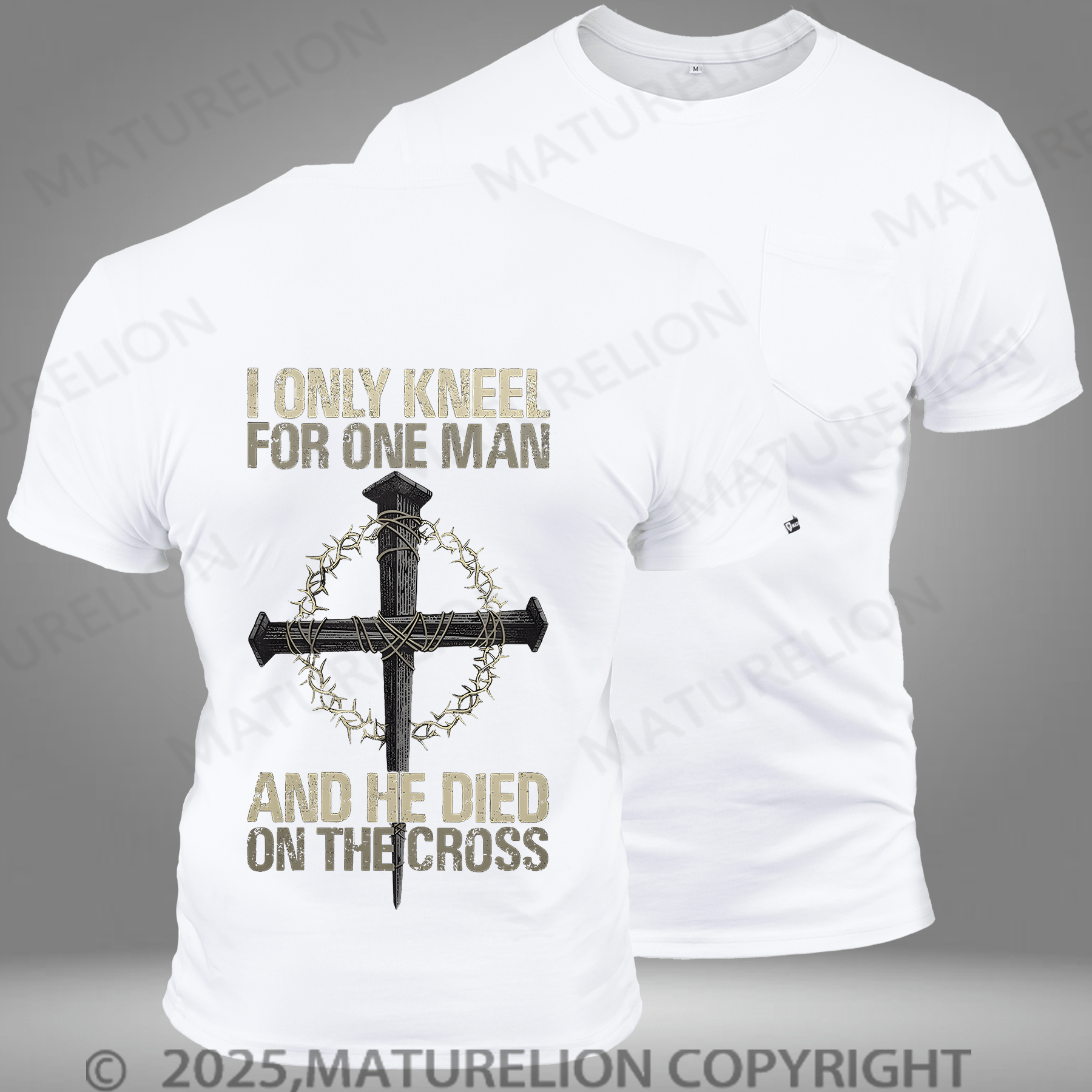 Maturelion Men's T-shirt I Only Kneel For One Man And He Died On The Cross Pocket T-Shirt