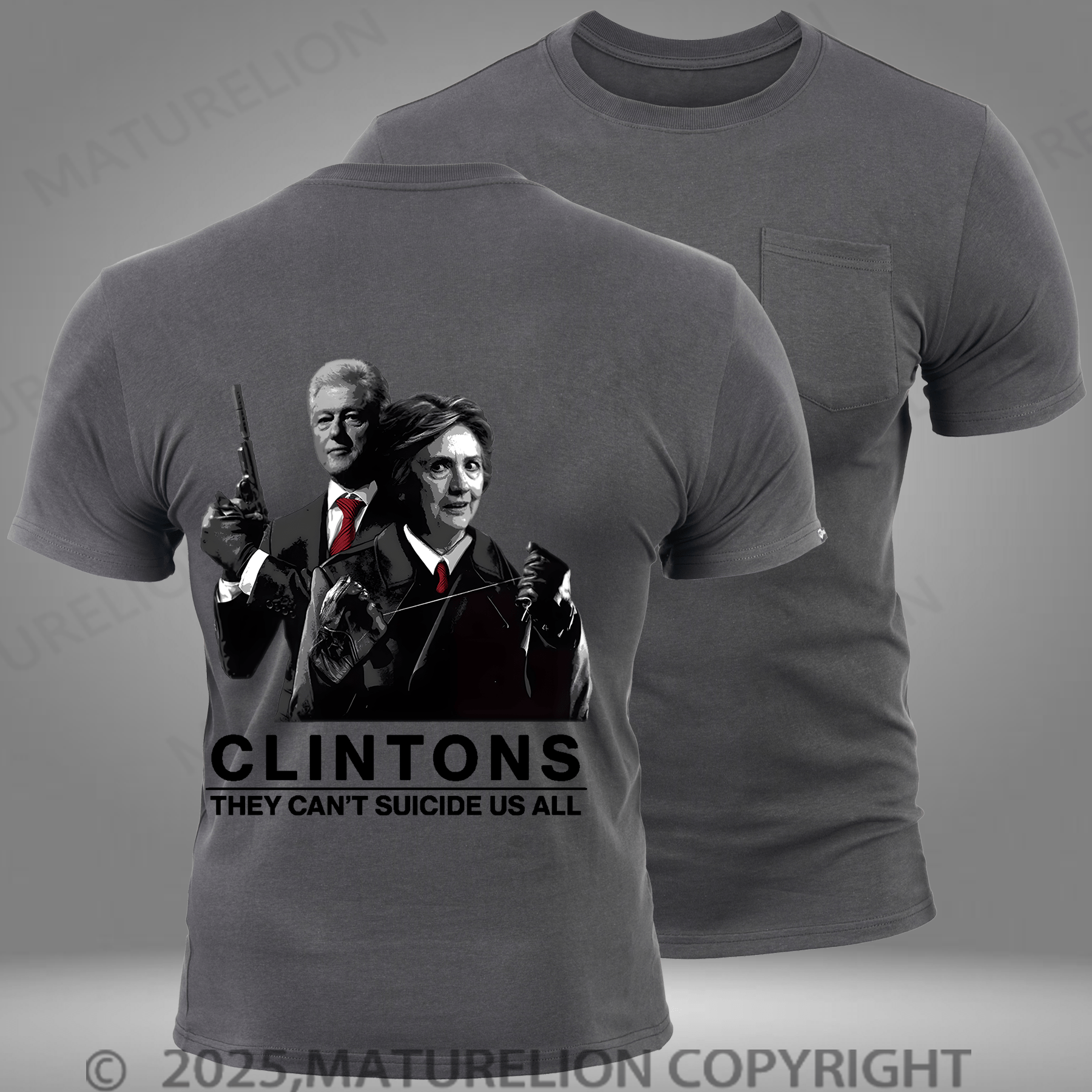 Maturelion Men's T-shirt Hillary And Bill Clintons They Can’t Suicide Us All Pocket T-Shirt