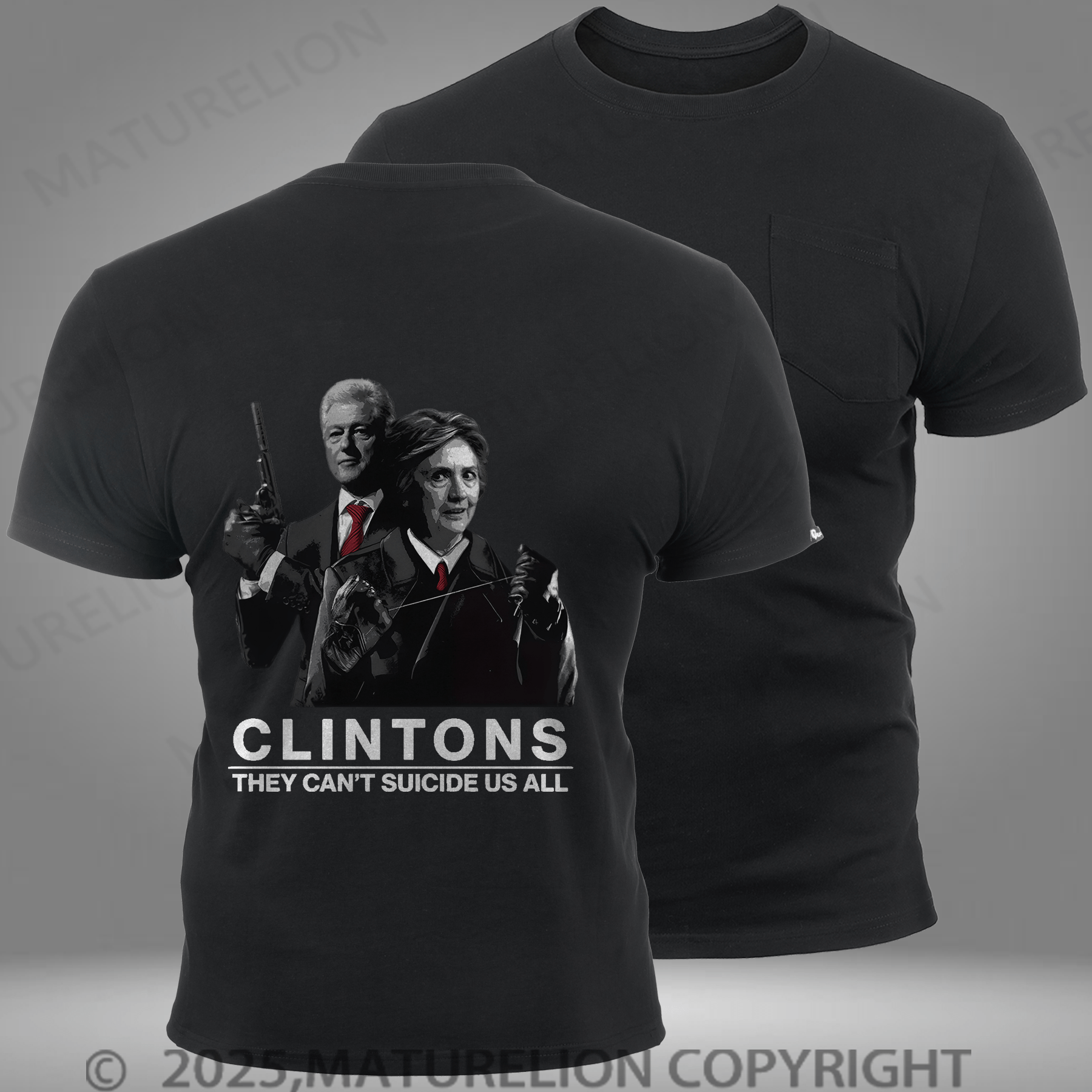 Maturelion Men's T-shirt Hillary And Bill Clintons They Can’t Suicide Us All Pocket T-Shirt