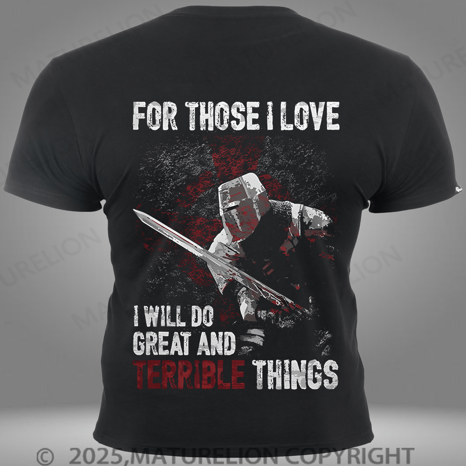 Maturelion Men's T-shirt For Those I Love, I Will Do Great and Terrible Things Pocket T-Shirt