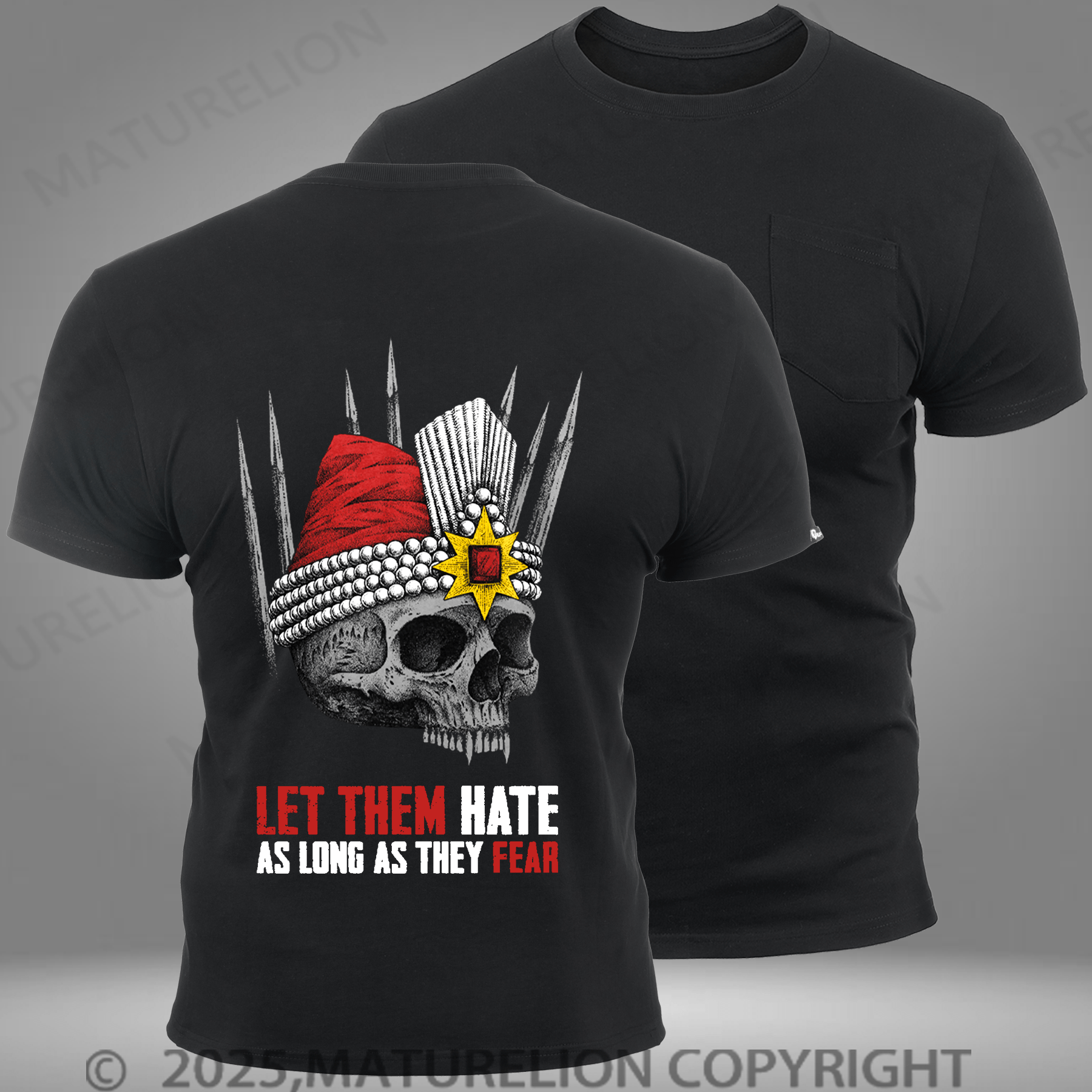 Maturelion Men's T-shirt Let Them Hate As Long As They Fear Pocket T-Shirt