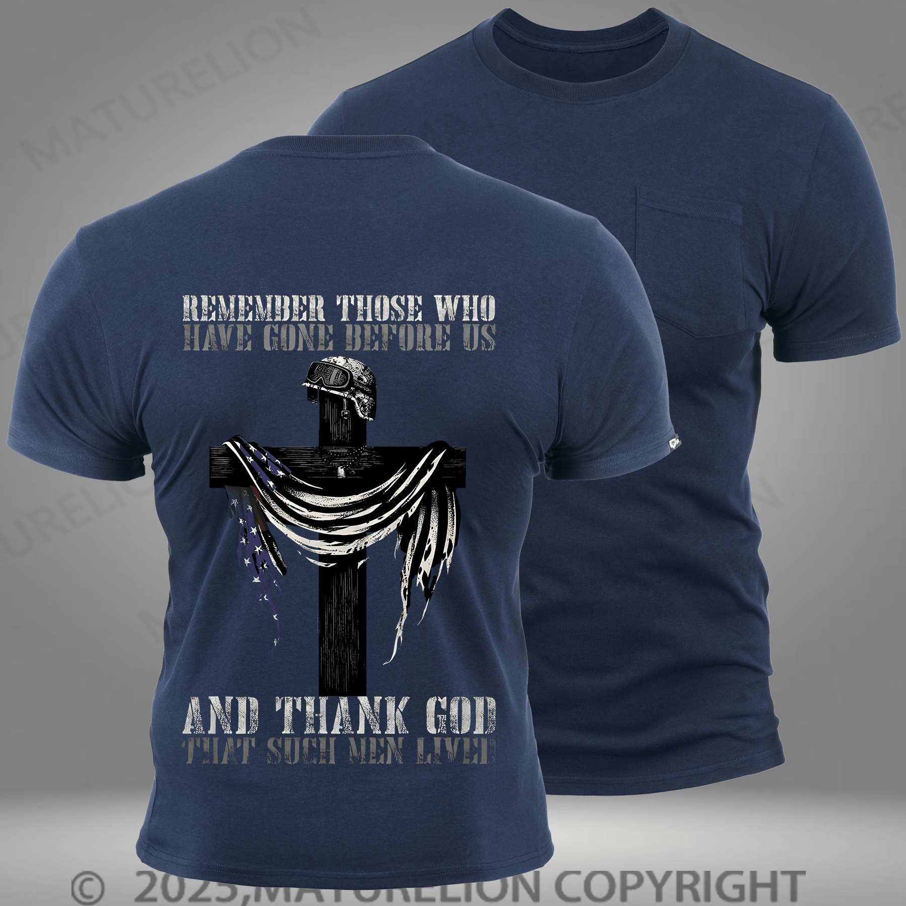 Maturelion Men's T-shirt Remember Those Who Have Gone Before Us And Thank God Pocket T-Shirt