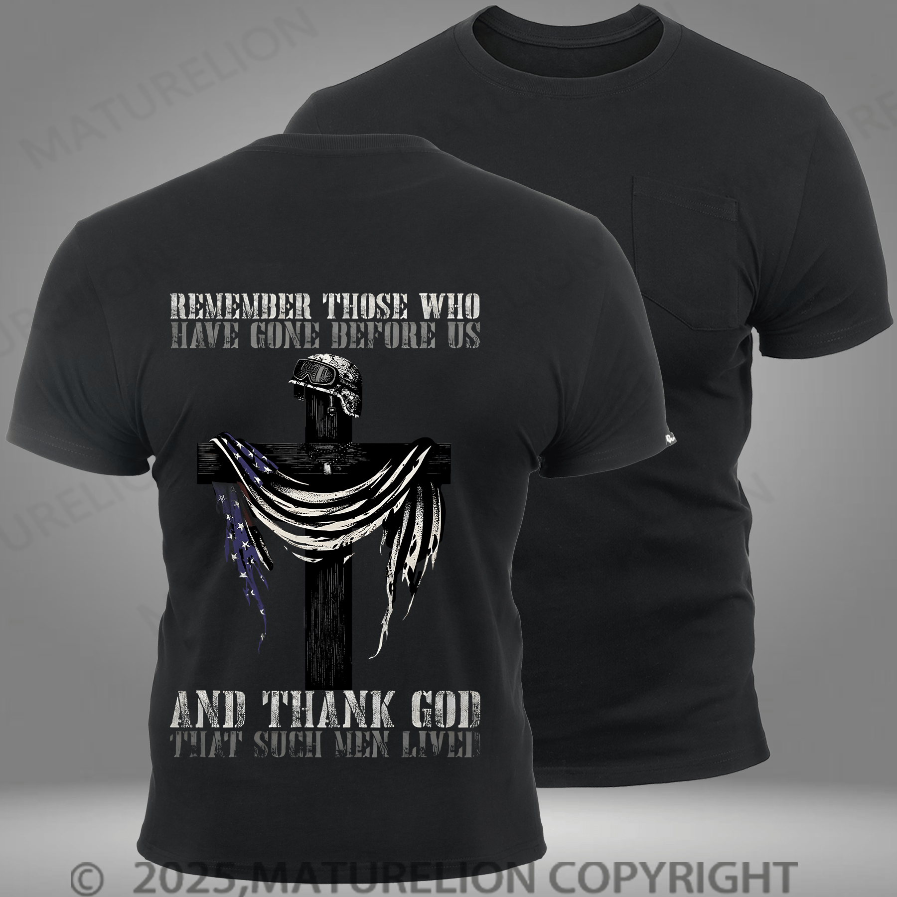 Maturelion Men's T-shirt Remember Those Who Have Gone Before Us And Thank God Pocket T-Shirt