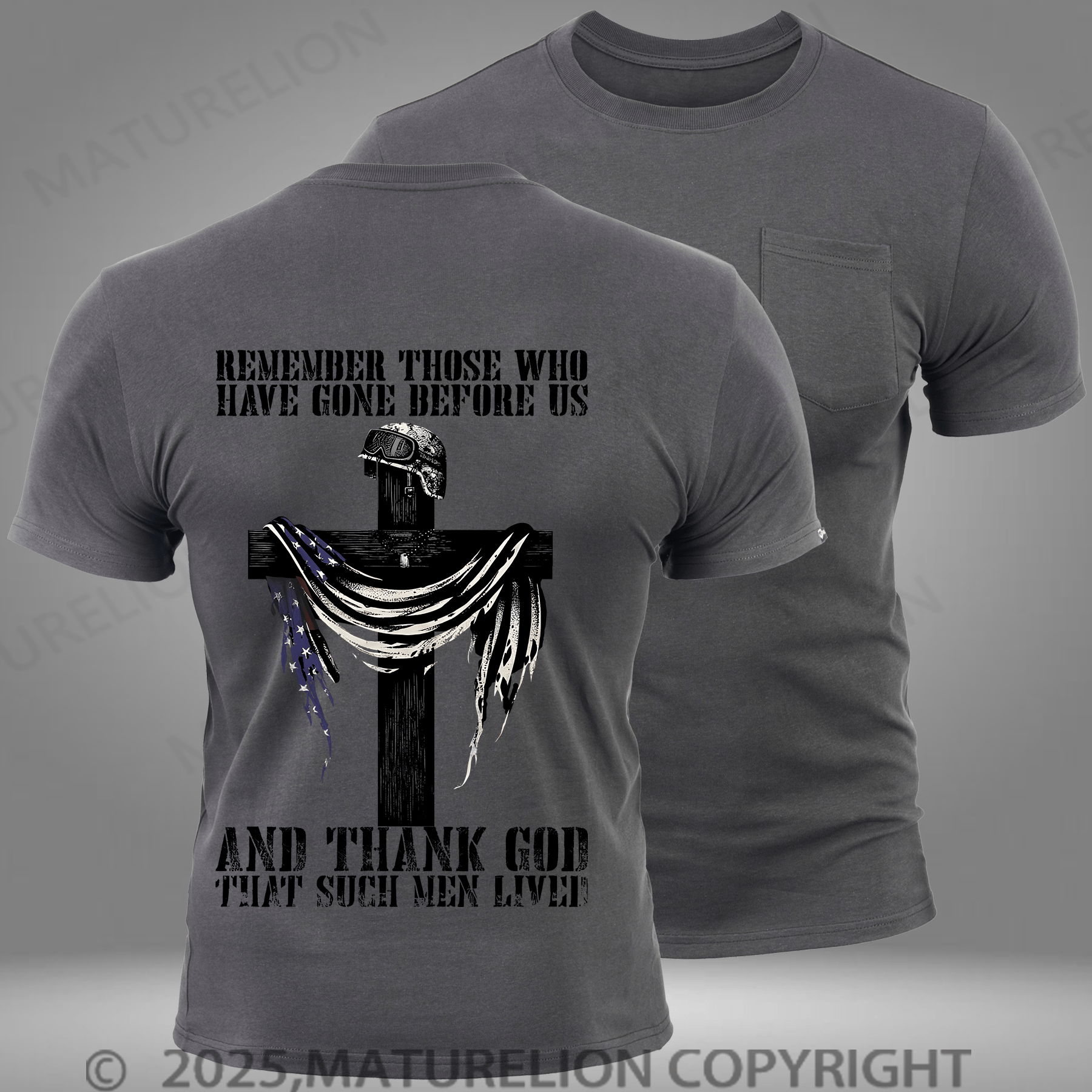 Maturelion Men's T-shirt Remember Those Who Have Gone Before Us And Thank God Pocket T-Shirt