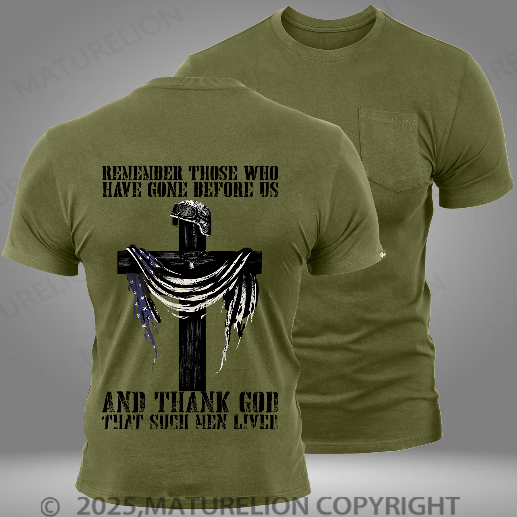 Maturelion Men's T-shirt Remember Those Who Have Gone Before Us And Thank God Pocket T-Shirt