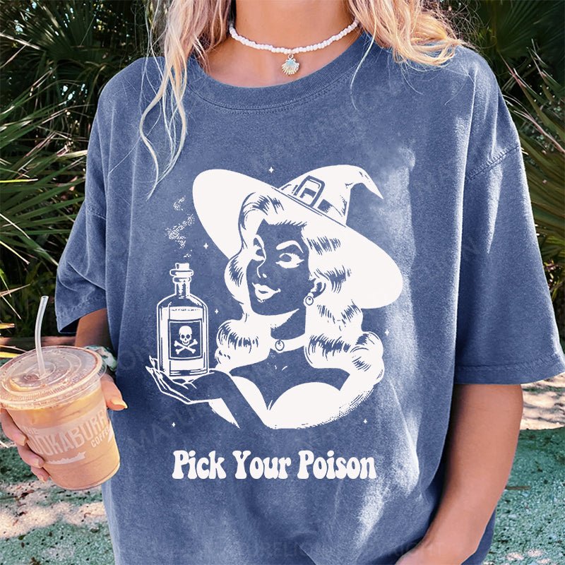 Maturelion Halloween Pick Your Poison Pin Up Witch Halloween Case DTG Printing Washed Cotton T-Shirt