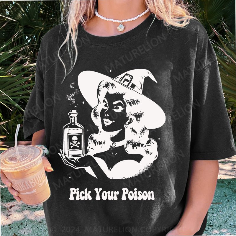 Maturelion Halloween Pick Your Poison Pin Up Witch Halloween Case DTG Printing Washed Cotton T-Shirt