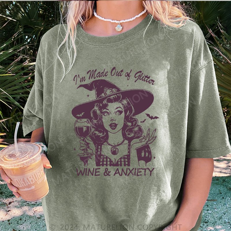 Maturelion Halloween I'm made out of Glitter, Wine & Anxiety DTG Printing Washed Cotton T-Shirt