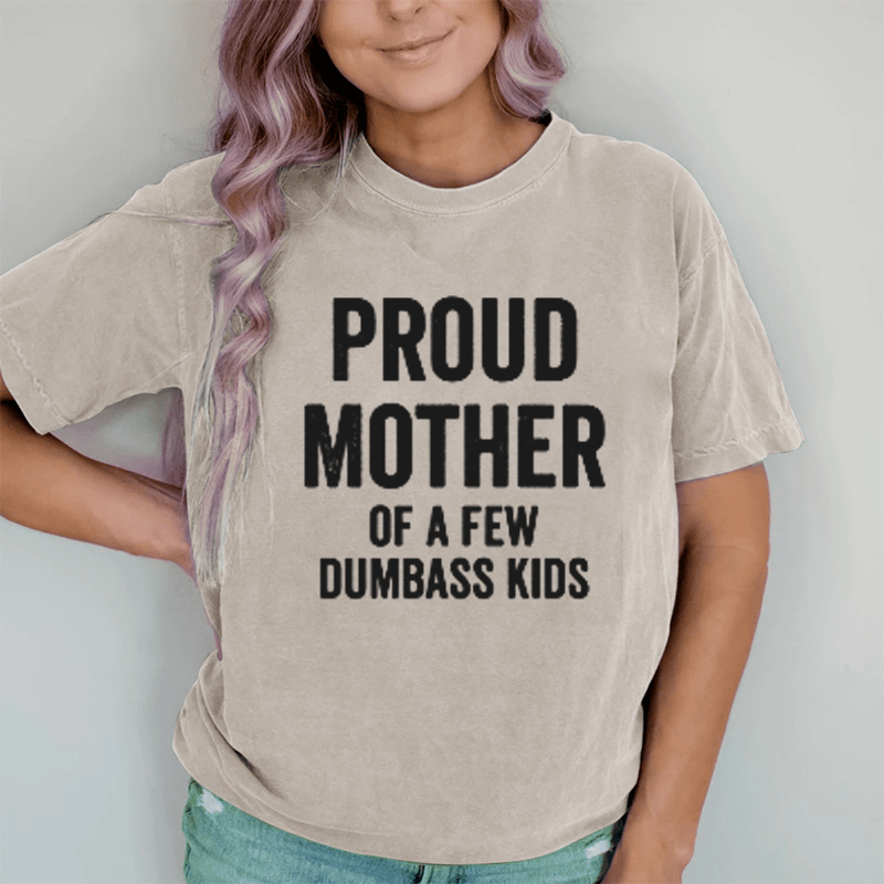 Maturelion Proud Mother Of A Few Dumbass Kids Youth DTG Printing Washed Cotton T-Shirt