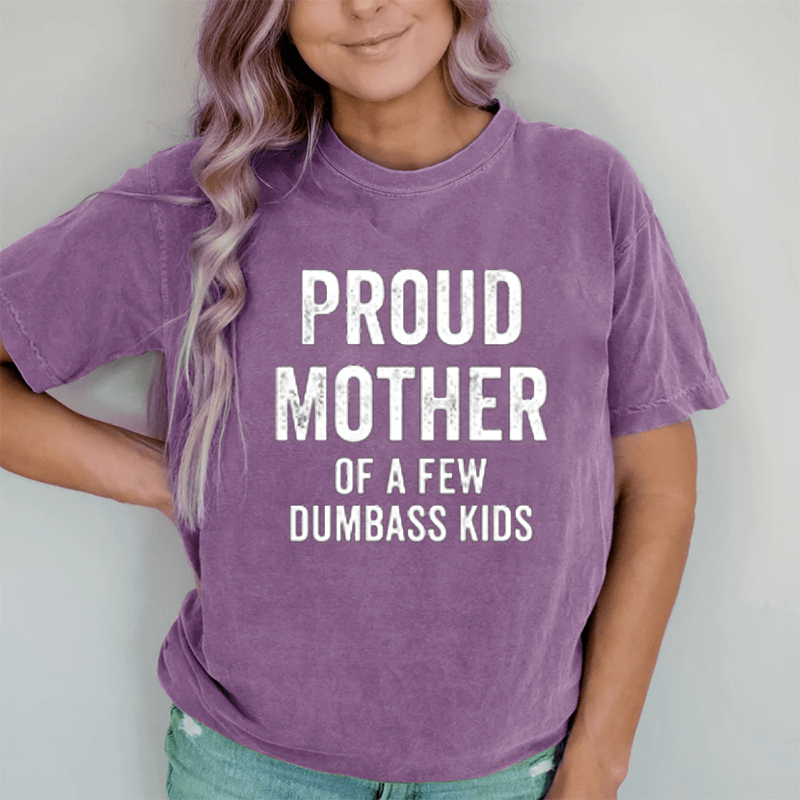 Maturelion Proud Mother Of A Few Dumbass Kids Youth DTG Printing Washed Cotton T-Shirt
