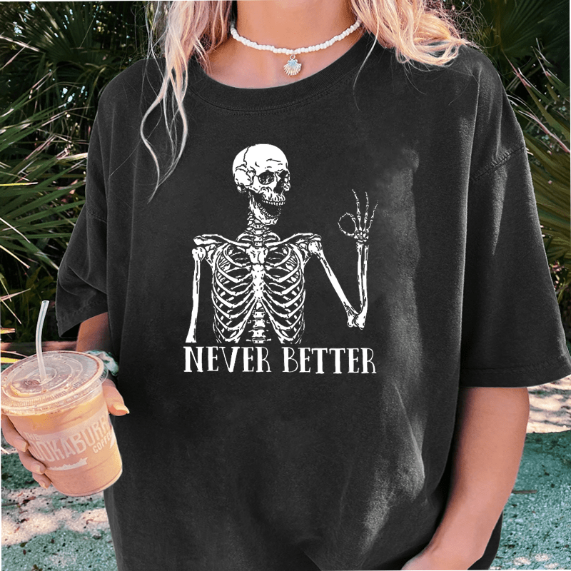 Maturelion Halloween Never Better DTG Printing Washed Cotton T-Shirt