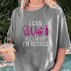 Maturelion I Can Wine DTG Printing Washed Cotton T-Shirt