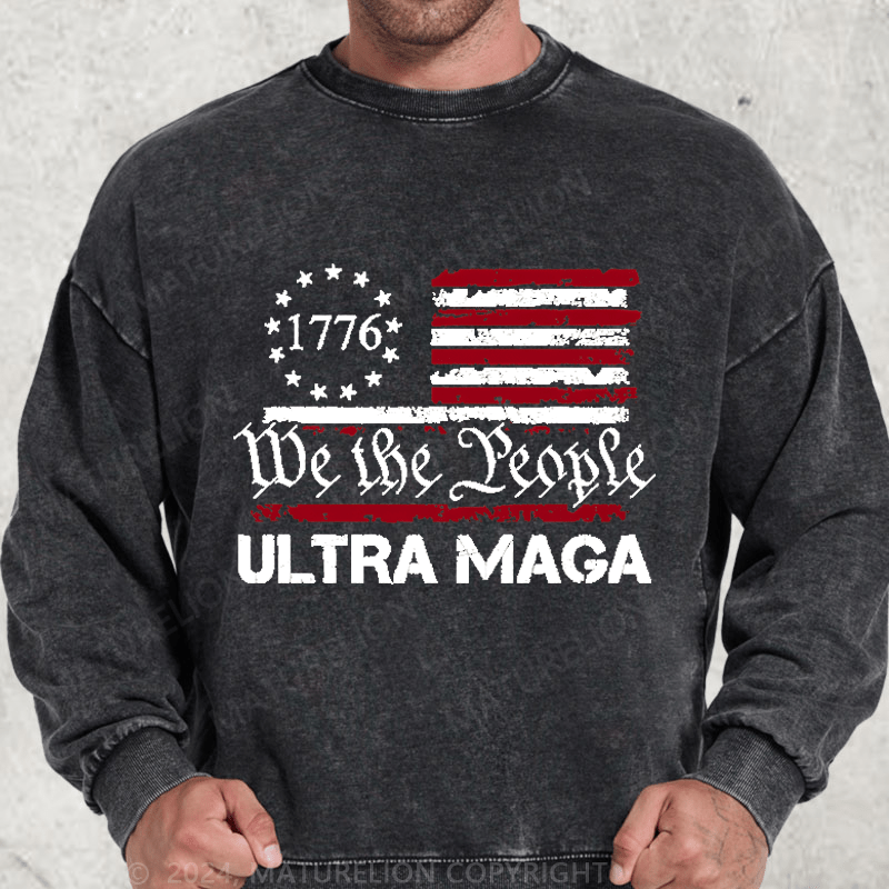 Maturelion 1776 We The People American Flag Ultra Maga DTG Printing Washed sweatshirt