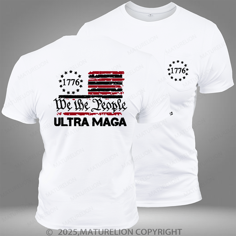 Maturelion 1776 We The People American Flag Ultra Maga Pocket T-Shirt