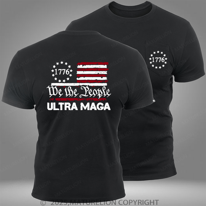 Maturelion 1776 We The People American Flag Ultra Maga Pocket T-Shirt