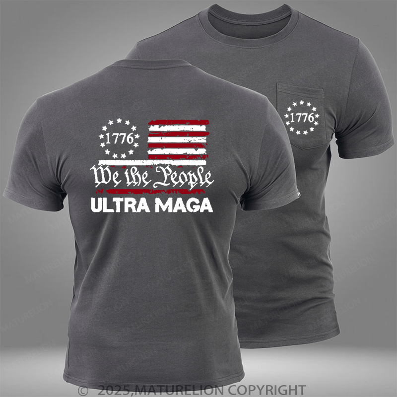 Maturelion 1776 We The People American Flag Ultra Maga Pocket T-Shirt