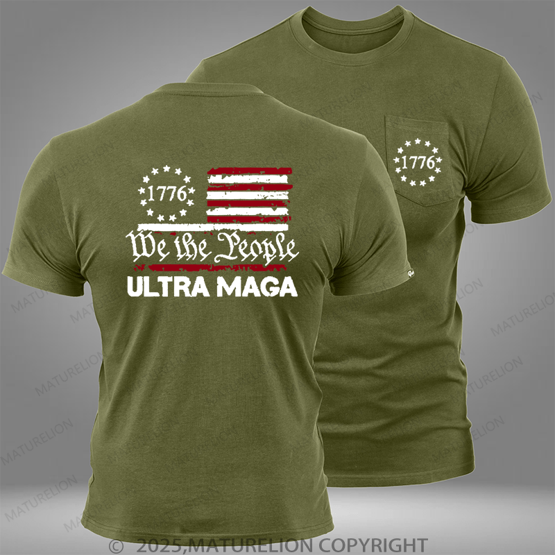 Maturelion 1776 We The People American Flag Ultra Maga Pocket T-Shirt