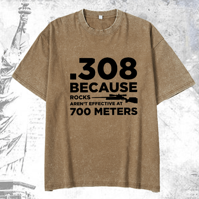 Maturelion 308 Because Rocks Aren'T Effective At 700 Meters DTG Printing Washed  Cotton T-shirt