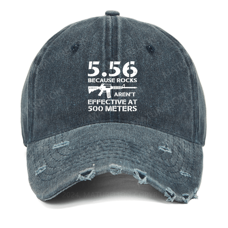 Maturelion 5.56 Because Rocks Aren't Effective At 500 Meters Washed Vintage Cap