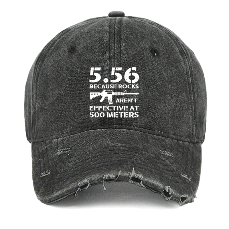 Maturelion 5.56 Because Rocks Aren't Effective At 500 Meters Washed Vintage Cap