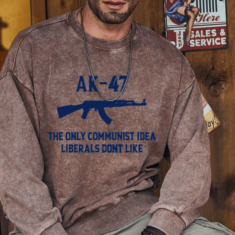 Maturelion AK-47 The Only Communist Idea Liberals Don't Like Custom Sweatshirt