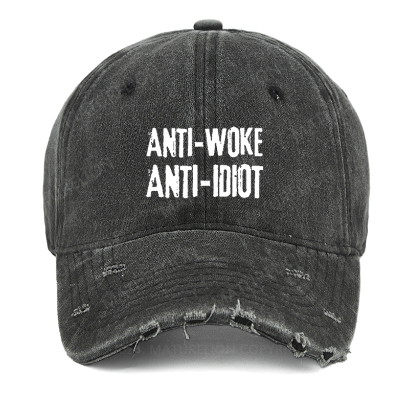 Maturelion Anti-Woke Anti-Idiot Funny Sarcastic Washed Vintage Cap