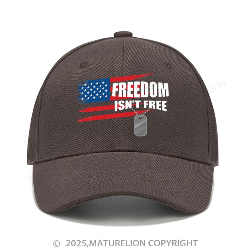 Maturelion Baseball Cap Freedom Isn't Free Cap (Free Customization)