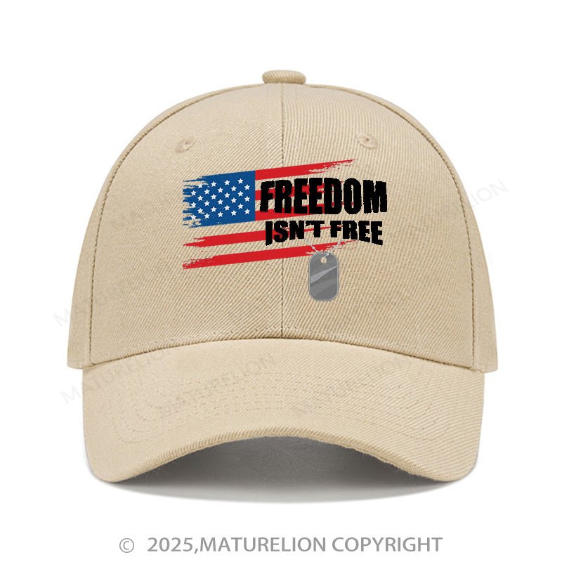 Maturelion Baseball Cap Freedom Isn't Free Cap (Free Customization)