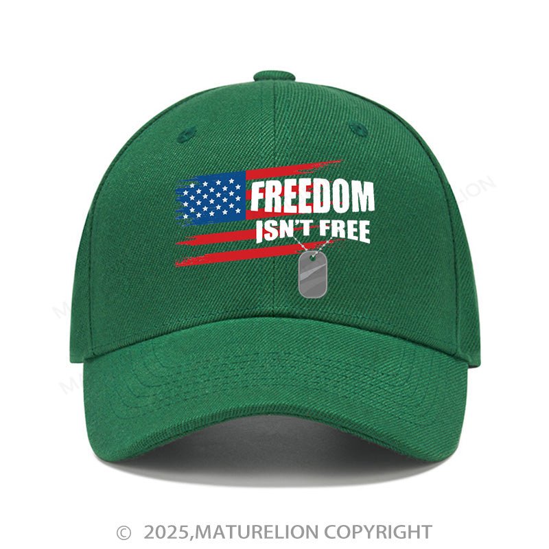 Maturelion Baseball Cap Freedom Isn't Free Cap (Free Customization)